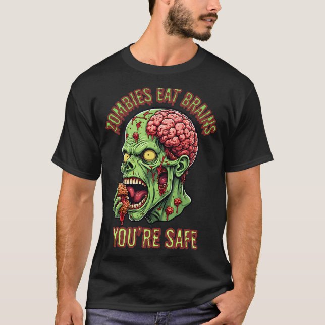 Zombies fressen Gehirne, die sicher sind T-Shirt (Vorderseite)
