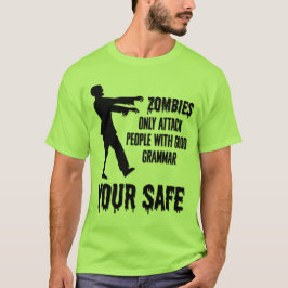 Zombies greifen nur Leute an, die gute Grammatikfr T-Shirt