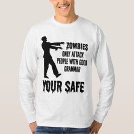 Zombies greifen nur Leute an, die gute Grammatikfr T-Shirt