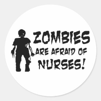 Zombies haben Angst vor Krankenschwestern Runder Aufkleber