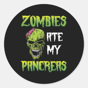 Zombies haben meine Bauchspeicheldrüse gefressen D Runder Aufkleber