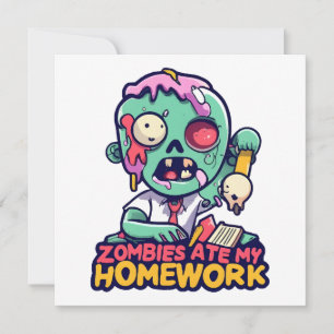 Zombies haben meine Hausaufgaben gefressen