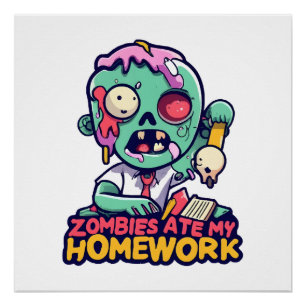 Zombies haben meine Hausaufgaben gefressen Poster