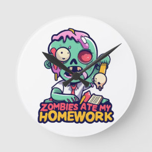 Zombies haben meine Hausaufgaben gefressen Runde Wanduhr