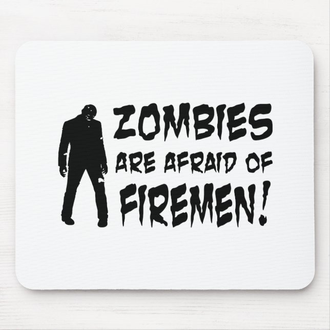 Zombies haben vor Feuerwehrmann-Geschenken Angst Mousepad (Vorne)