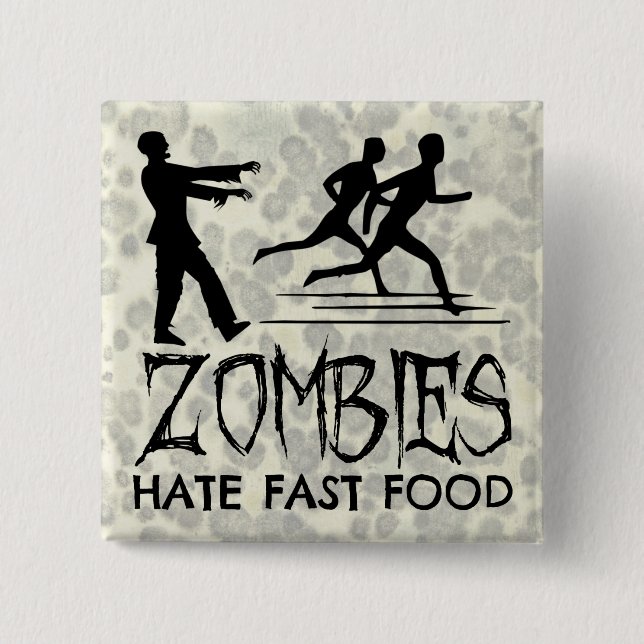 Zombies hassen Fast Food Button (Vorderseite)