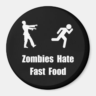 Zombies hassen Fast Food Magnet