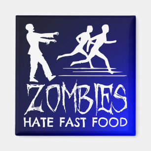 Zombies hassen Fast Food Magnet