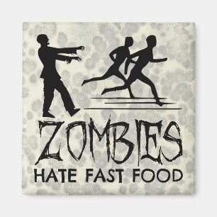 Zombies hassen Fast Food Magnet