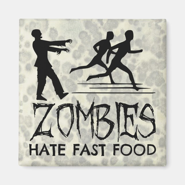 Zombies hassen Fast Food Magnet (Vorne)