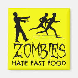 Zombies hassen Fast Food Magnet