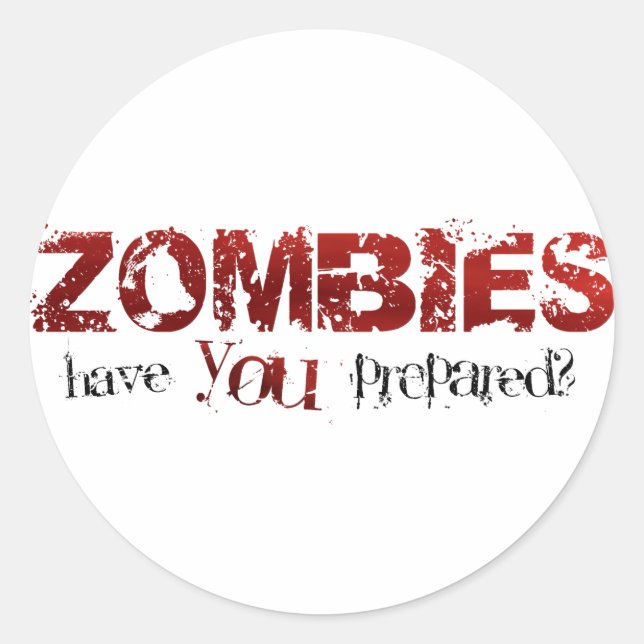 Zombies: Hast du dich vorbereitet? Runder Aufkleber (Vorderseite)