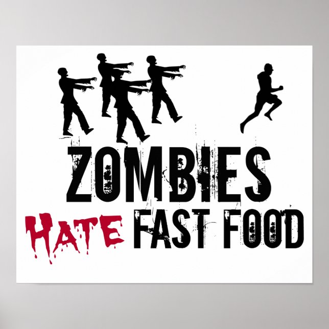Zombies Hate Fast Food Poster (Vorne)