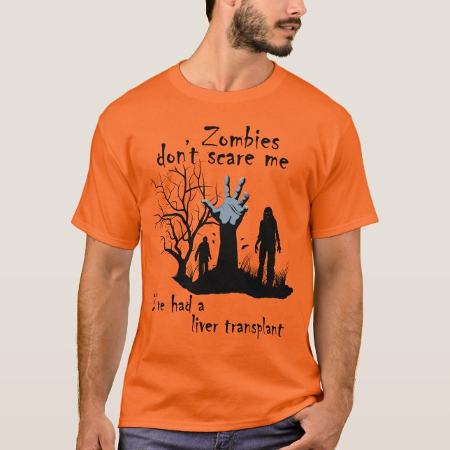 Zombies kümmern mich nicht, dass ich eine Lebertra T-Shirt (Vorderseite)