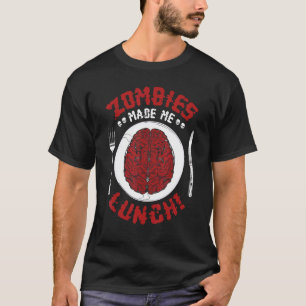 Zombies machte mich zum Mittagessen Trick oder bef T-Shirt