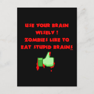 Zombies mögen dumme Gehirne Postkarte