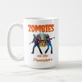 Zombies on the Dance Floor Kaffeetasse