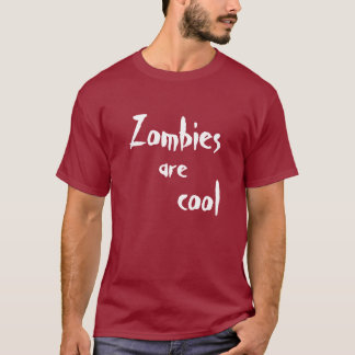 Zombies sind cool T-Shirt