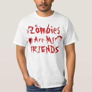 Zombies sind mein Freund-Shirt T-Shirt