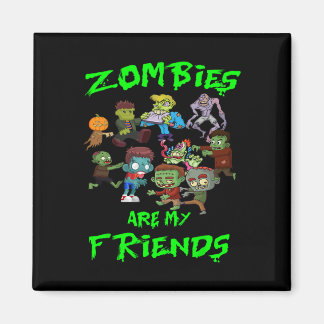 Zombies sind meine Freundinnen Halloween Magnet
