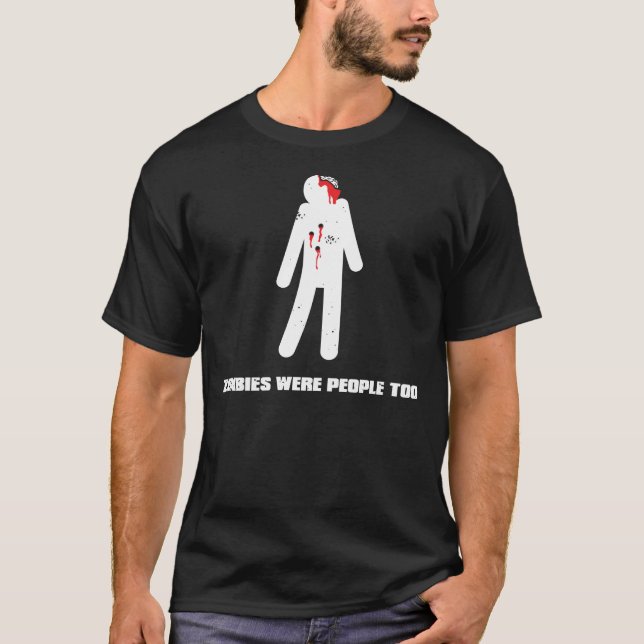 Zombies waren Leute auch T-Shirt (Vorderseite)