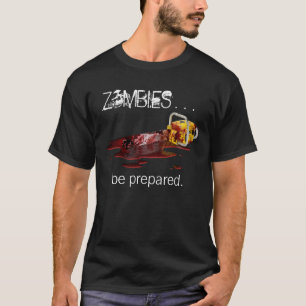 ZOMBIES… werden vorbereitet. - Schwarzes T-Shirt