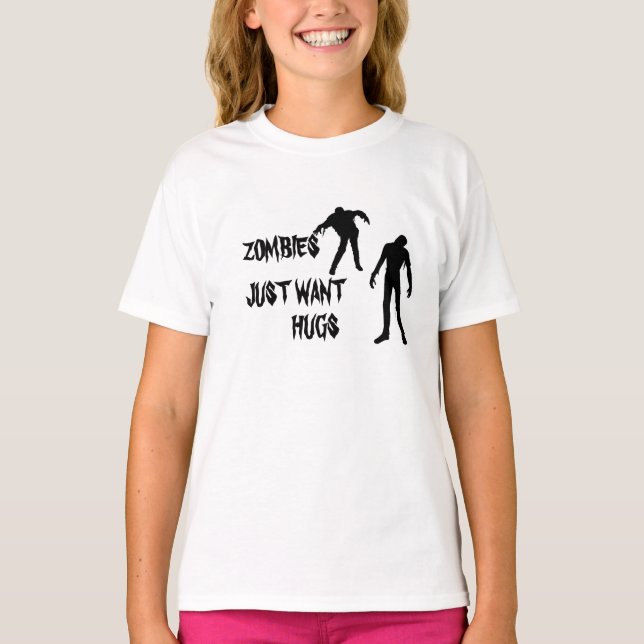 Zombies will einfach Umarmungen T-Shirt (Vorderseite)