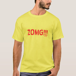 ZOMG!!! T-Shirt