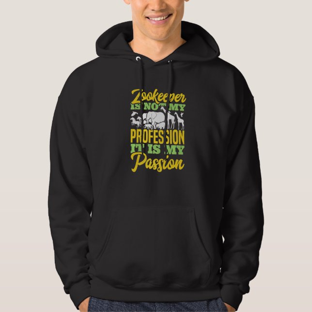 Zoo Keeper Is Not My Profession It Is My Passion A Hoodie (Vorderseite)