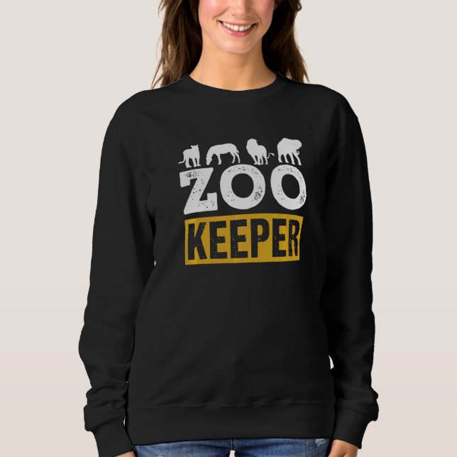 Zoo Keeper Zookeeper Job Keeping Zookeepping Sweatshirt (Vorderseite)