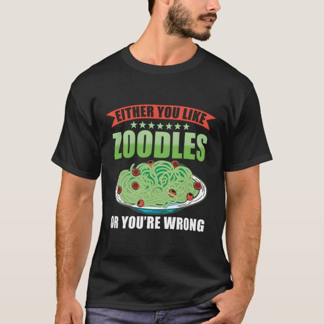 Zoodles Zucchini Pasta oder Zoodles T-Shirt (Vorderseite)