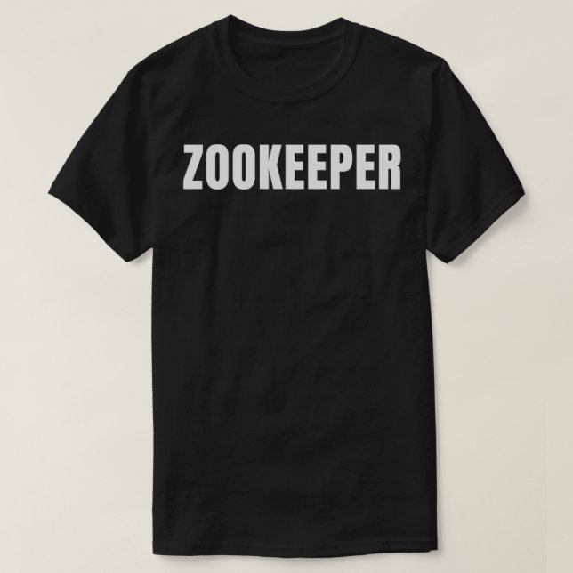 Zookeeper Funny Job Title Professionals Geburtstag T-Shirt (Design vorne)