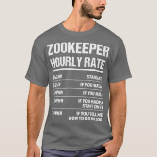 Zookeeper Hourrate Funny Birthday Geschenk T-Shirt