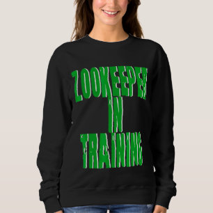 Zookeeper in der Ausbildung Sweatshirt