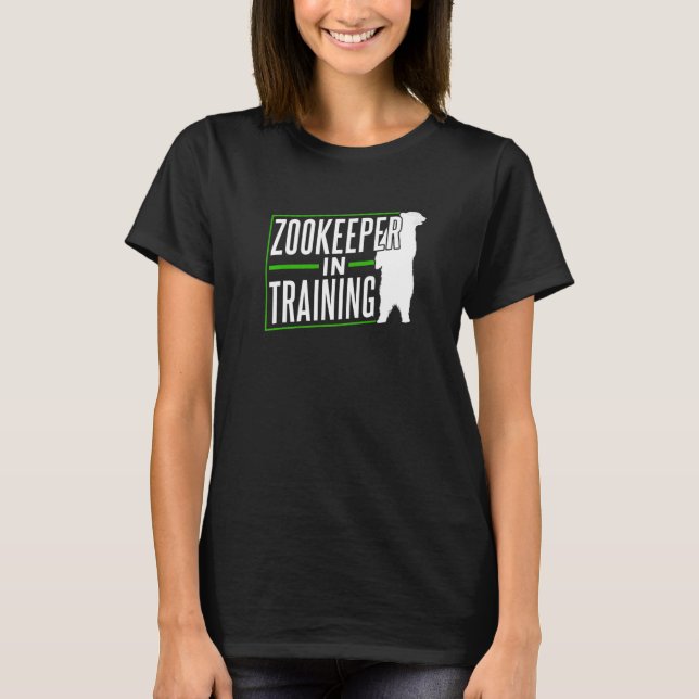 Zookeeper In Training Keeping Job Zookeepping Zoo  T-Shirt (Vorderseite)