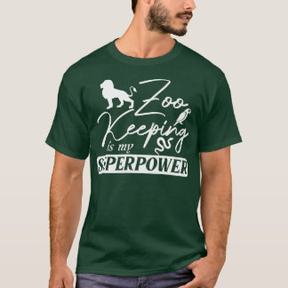 Zookeeping ist meine Supermacht für Zookeeper, die T-Shirt