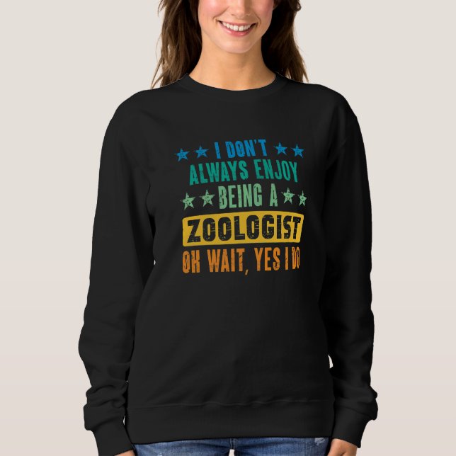 Zoologist Zookeeping Wildlife Zoology Zoo Employee Sweatshirt (Vorderseite)