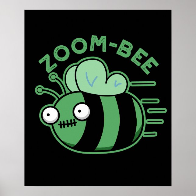 Zoom bee Funny Zombie Bee Pun Dark BG Poster (Vorne)