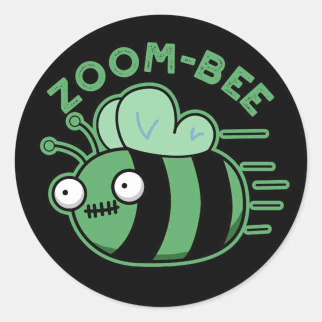Zoom bee Funny Zombie Bee Pun Dark BG Runder Aufkleber (Vorderseite)