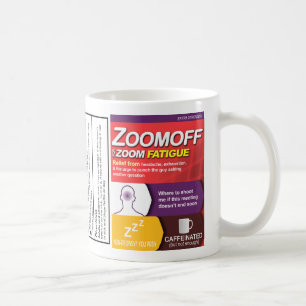 Zoom Fatigue Gag Tasse: Zoomoff Kaffeetasse