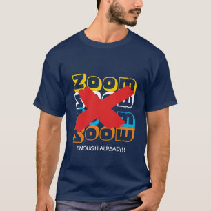 ZOOM genug bereits Personalisierbar T-Shirt