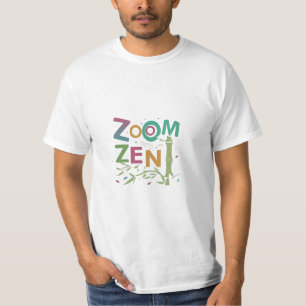 Zoom in Zen T-Shirt