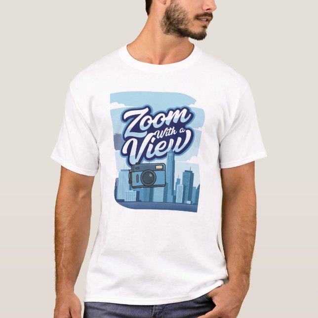 Zoom With a View Camera Cityscape T-Shirt Design  (Vorderseite)