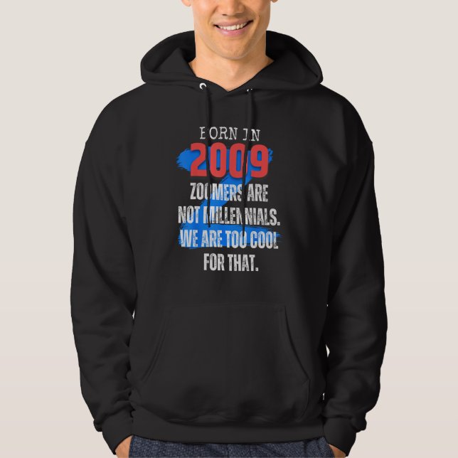 Zoomer Gen Z Born In 2009 Humor Sarcasm  Men and W Hoodie (Vorderseite)