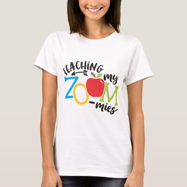 Zoomunterricht für meine Zoomies Lehrerin Homescho T-Shirt (Vorderseite)