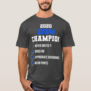 Zoomvorsprung zum Zoom-Champion 2020 T-Shirt