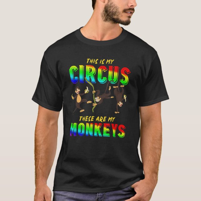 Zootier Das ist mein Zirkus, das sind meine Affen T-Shirt (Vorderseite)