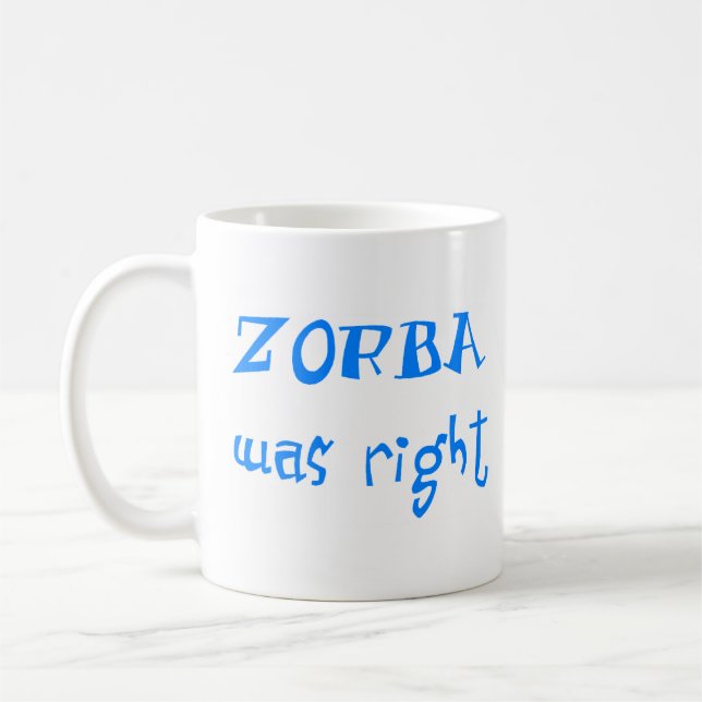Zorba hatte recht kaffeetasse (Links)