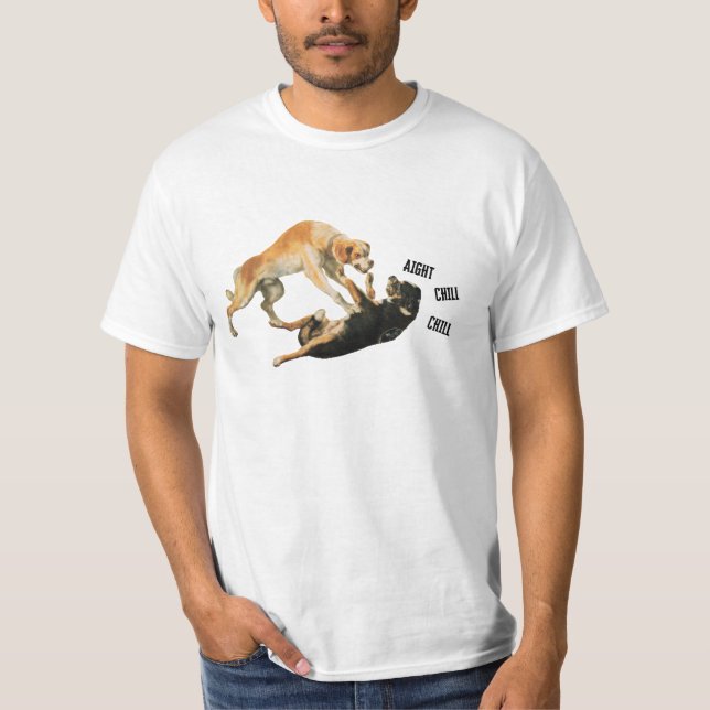 Zornhunde, Aight Chill T-Shirt (Vorderseite)