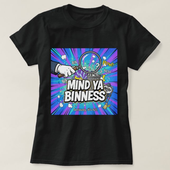 ZOYNK T-Shirt Graphics Mind Ya Binness 0045233 (Design vorne)